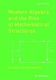 Modern Algebra and the Rise of Mathematical Structures