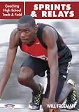 Will Freeman: Coaching High School Track & Field: Sprints & Relays (DVD)