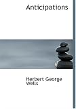 Anticipations (Large Print Edition)