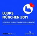 LUUPS - M&Uuml;NCHEN 2011: Gutscheine f&uuml;r Essen, Trinken, Freizeit und Kultur