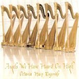 Octavia Harp Ensemble -  Angels We Have Heard on High