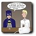 Rich Diesslins Funny General Cartoons - Super Hero Parody with Batman at the Bar thinks about settling down - Mouse Pads