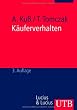 K�uferverhalten: Eine marketingorientierte Einf�hrung (Uni-Taschenb�cher M)