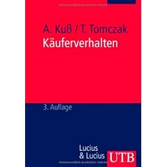 K�uferverhalten: Eine marketingorientierte Einf�hrung (Uni-Taschenb�cher M)