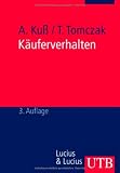 K�uferverhalten: Eine marketingorientierte Einf�hrung (Uni-Taschenb�cher M)