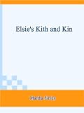 Elsie s Kith and Kin