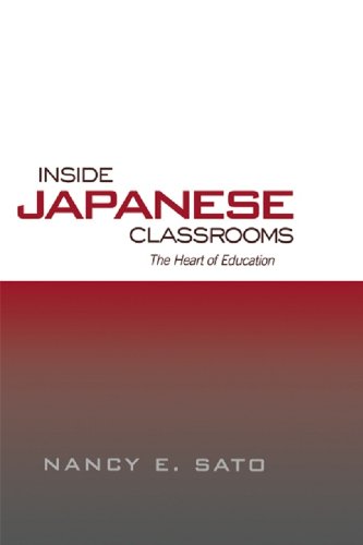 Inside Japanese Classrooms: The Heart of Education (Reference Books in International Education)