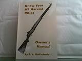 Know Your M-1 Garand Rifles