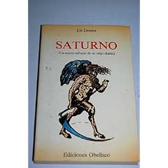 Saturno: (un nuevo enfoque de un viejo diablo)