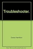 Troubleshooter