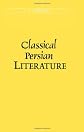 Classical Persian Literature