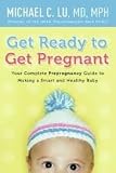 Get Ready to Get Pregnant 1st (first) edition Text Only