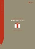 On the Grace of God (Re:Lit: A Book Youll Actually Read)