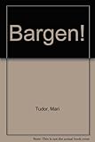 Bargen!