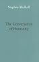 The Conversation of Humanity (Page Barbour Lectures)