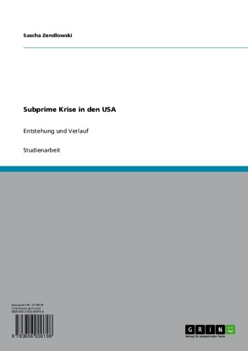 Subprime Krise in den USA: Entstehung und Verlauf (German Edition)