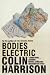 Bodies Electric