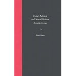 Cuba's Political and Sexual Outlaw: Reinaldo Arenas book cover