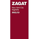 2012 13 New York City Nightlife (Zagat Survey New York City Nightlife) by Zagat Survey