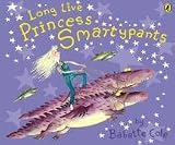 Long Live Princess Smartypants (Picture Puffin)