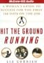 Hit the Ground Running: A Woman's Guide to Success for the First 100 Days on the Job