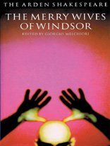 "The Merry Wives of Windsor": Third Series (Arden Shakespeare.Third Series)