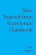 Save Yourself from Foreclosure Handbook