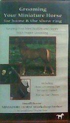 Cover image : Grooming your Miniature Horse for home & the show ring Keeping your Mini Healthy and Happy with Proper Grooming