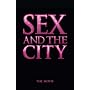 Sex and the City: The Movie