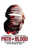 Path of blood : the story of Al Qaeda's war on the House of Saud