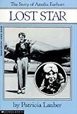 Lost Star: The Story Of Amelia Earhart