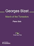 March of the Toreadors Sheet Music