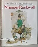 102 FAVORITE PAINTINGS by Norman Rockwell