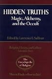 Hidden Truths: Magic, Alchemy, and the Occult (Religion, History, and Culture)