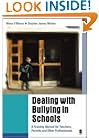 Dealing with Bullying in Schools: A Training Manual for Teachers, Parents and Other Professionals
