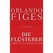 Die Fl�sterer: Leben in Stalins Russland