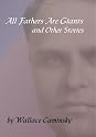 All Fathers Are Giants And Other Stories