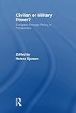 Civilian or military power? : European foreign policy in perspective