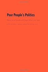 Poor People's Politics: Peronist Survival Networks and the Legacy of Evita