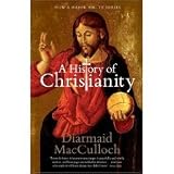 A History of Christianity: The First Three Thousand Years Hardcover