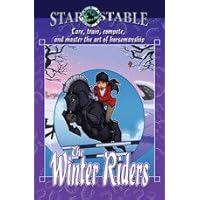 Star Stable: The Winter Riders - Care, Train, Compete, and Master the Art of Horsemanship