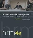 Human Resource Management:  A Managerial Tool for Competitive Advantage, 4e