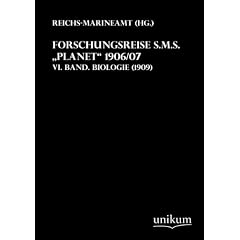 Forschungsreise S.M.S. "Planet" 1906/07: VI. Band. Biologie (1909)