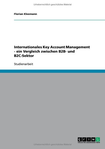 Internationales Key Account Management - ein Vergleich zwischen B2B- und B2C-Sektor