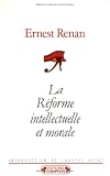 La r�forme intellectuelle et morale