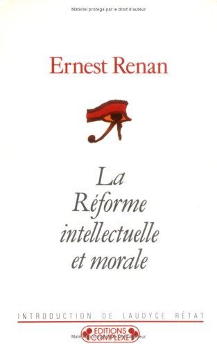 La r�forme intellectuelle et morale
