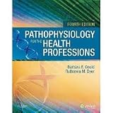 Pathophysiology for the Health Professions 4th (forth) edition