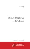 Henri Michaux et la Chine (French Edition)