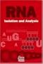 RNA ISOLATION AND ANALYSIS