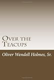Over the Teacups